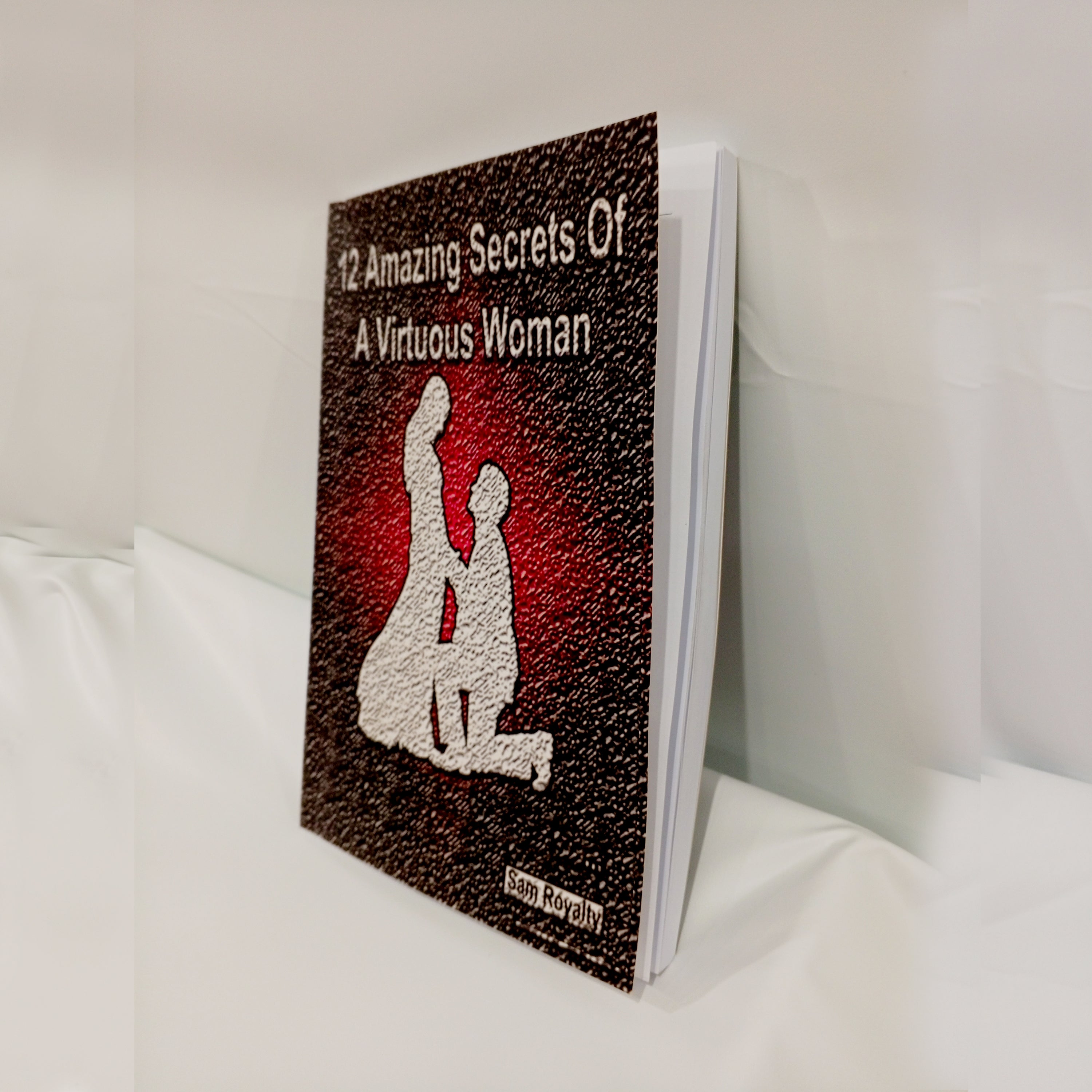 12 Amazing Secrets of a Virtuous Woman