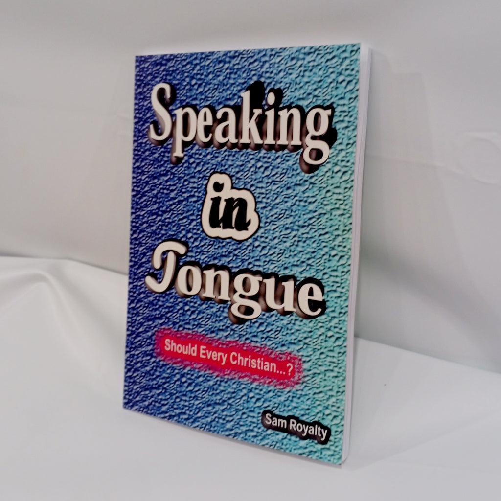 SPEAKING IN TONGUE