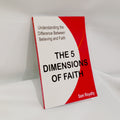 THE 5 DIMENSIONS OF FAITH