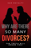Why are there so many Divorces? (eBook)