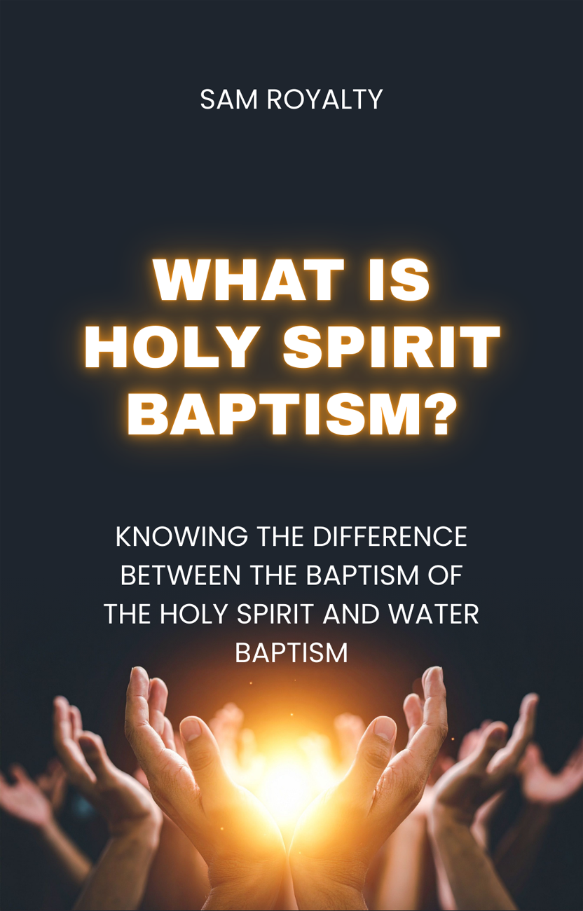 What is Holy Spirit Baptism? (eBook)